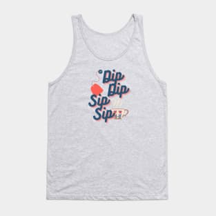 Dip Dip Sip Sip Tank Top